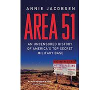 Area 51: Annie Jacobsen