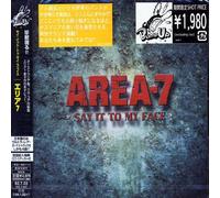 Area 7 - Say It To My Face