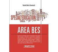 Area BES. Principi di psicologia clinica ed elementi di psicologia dello sviluppo, normativa e governance scolastica, aspetti educativi e didatticovalutativi riferiti ad alunni/studenti BES