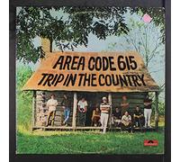 AREA CODE 615 - Trip In The Country