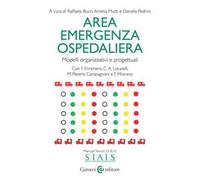 Area emergenza ospedaliera. Modelli organizzativi e progettuali