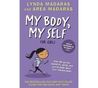 Area Madaras Lynda Madaras My Body, My Self for Girls (Tascabile)