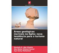 Áreas geológicas incríveis no Egito; nova tendência para o turismo natural
