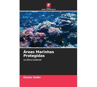 Áreas Marinhas Protegidas: na África Ocidental