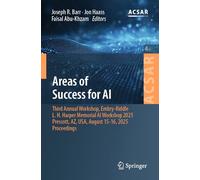 Areas of Success for AI: Third Annual Workshop, Embry-Riddle L. H. Harper Memorial AI Workshop 2025, Prescott, AZ, USA, August 15-16, 2025, Proceedings