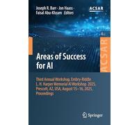 Areas of Success for AI: Third Annual Workshop, Embry-Riddle L. H. Harper Memorial AI Workshop 2025, Prescott, AZ, USA, August 15-16, 2025, Proceedings