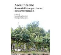 Aree interne. Sostenibilità e patrimoni etnoantropologi