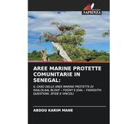 AREE MARINE PROTETTE COMUNITARIE IN SENEGAL:: IL CASO DELLE AREE MARINE PROTETTE DI KAALOLAAL BLOUF - FOGNY E JOAL - FADIOUTH: QUESTIONI, SFIDE E VINCOLI
