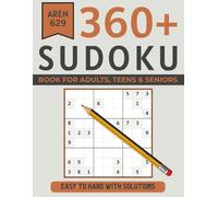 Aren 629 Sudoku Puzzle Book: 360 Puzzles Easy, Medium & Hard With Solutions, Minimalist Adult Puzzle Book