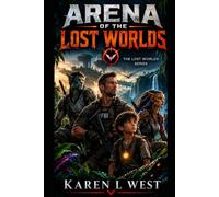 Arena of the Lost Worlds