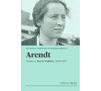 Arendt: Filosofia complessa in termini semplici