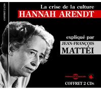 Arendt, Hannah - Explique Par Jean Francois Mattei (2 CD)