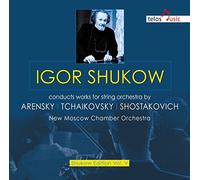 Arensky/ Tchaikovsky/ Shostakovich/ Shukow - Igor Shukow Conducts Works For Str Orch By Arensky