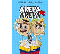 Arepa vs. Arepa: A funny battle between two arepas competing for the title of the world’s best breakfast, in Easy Spanish for beginning language learners (with English-Spanish notes and vocabulary).