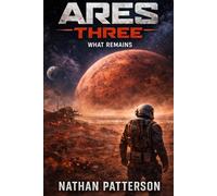 ARES THREE: What remains, when power is no longer the answer.: 3