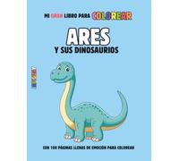Ares y sus dinosaurios