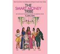 Arese Ugwu The Smart Money Tribe (Tascabile)