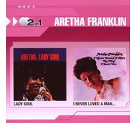 Aretha Franklin - Lady Soul/I Never Loved a Man the Way I Love You