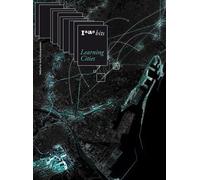 Areti Markopoulou IAAC Bits 10 Learning Cities (Tascabile)