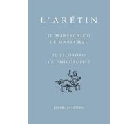 Aretin L' L'Aretin, Il Marescalco/Le Marechal-Il Filosofo/Le Philoso (Tascabile)