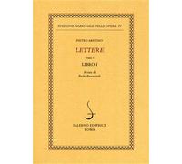 Aretino,Pietro. - Lettere. Tomo I, Libro I.