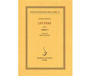 Aretino,Pietro. - Lettere. Tomo I, Libro I.