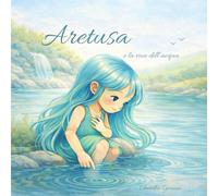 ARETUSA e la voce dell’acqua.