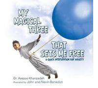 Arezoo Khanzadeh My Magical Three That Sets Me Free (Tascabile)