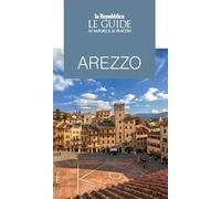 Arezzo. Le guide ai sapori e piaceri