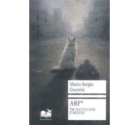 Arf se Hai un Cane è Meglio - [VersoAltrove]