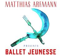 Arfmann Matthias - Ballet Jeunesse (2016)