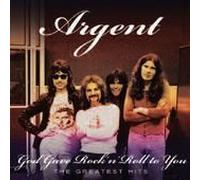 Argent - God Gave Rock N Roll to You: Greatest Hits Import Edition by Argent (2010) Audio CD
