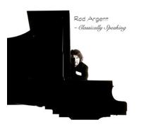 Argent, Rod - Classically Speaking