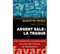 Argent sale: La traque