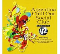 Argentina Chill Out - Tribute To U2/ Various - Argentina Chill Out - Tribute To U2 / Various