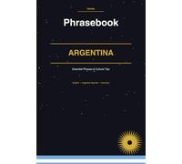 Argentina Phrasebook: Essential Words & Phrases for Every Traveller