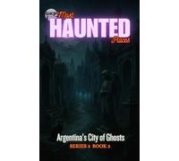 Argentina’s City of Ghosts: 3