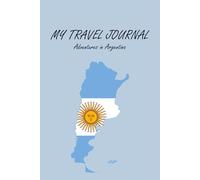 Argentina Travel Journal Notebook