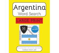 Argentina Word Search Book - Large Print: Large Print Word Search With Easy To Read Text about Argentina, Travel, Culture and More | 8.5x11 inches | ... Instructions in Eng, Ita, Spa, Fre and Ger.