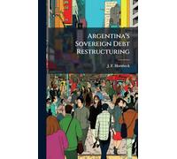 Argentina's Sovereign Debt Restructuring