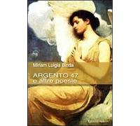 Argento 47 e altre storie