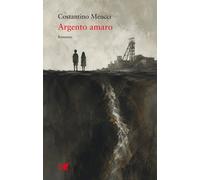Argento amaro - Meucci Costantino