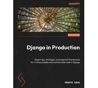 Arghya Saha Django in Production (Tascabile)