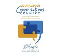 Argie Allen-Wilson Courageous Conversations Connect (Tascabile)