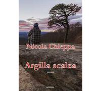 Argilla scalza. Nuova ediz.