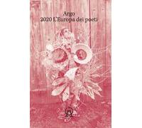 Argo (2020). Vol. 20: L' Europa dei poeti
