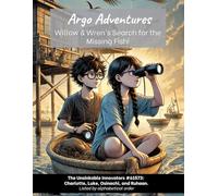 Argo Adventures: Willow & Wren's Search for the Missing Fish!