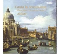 Argo Canta La Serenissima: Music from 17th Century Venice (CD)