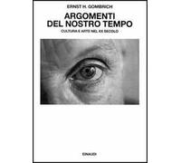Argomenti del nostro tempo. Cultura e arte nel XX secolo