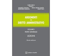 Argomenti di diritto amministrativo vol. 1 parte generale